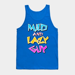 Mild & Lazy Guy Tank Top